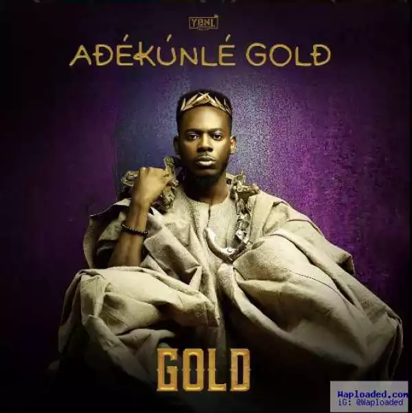 Adekunle Gold – Gold (Album Art + Tracklist)